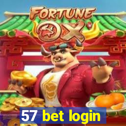 57 bet login